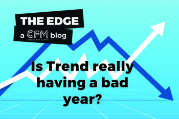 Is Trend really having a bad year?
