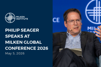 Philip Seager Speaks at Milken Global Conference 2026