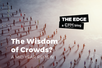 The Wisdom of Crowds? – A Mid Year Review